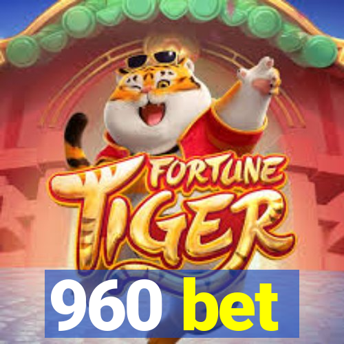 960 bet